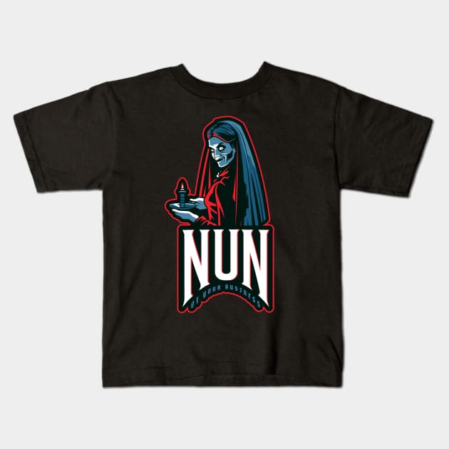 Creepy Horror "Nun Of Your Business" Sarcastic Kids T-Shirt by TOXiK TWINS